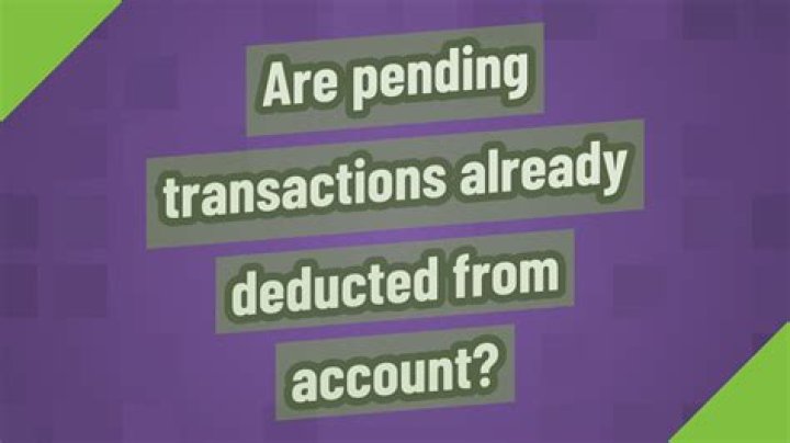 Are pending transactions already deducted?