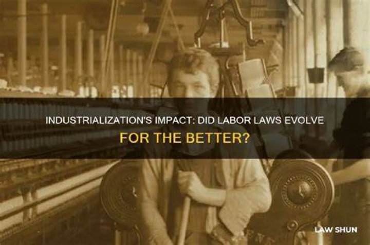 How did industrialization impact the labor movement?
