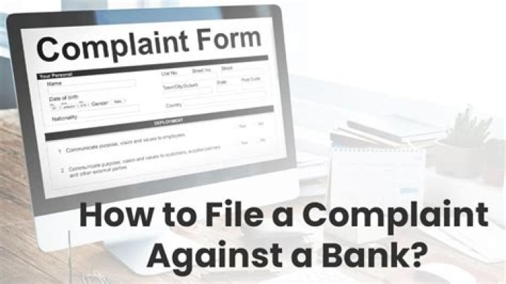 How do you file a complaint against a bank?