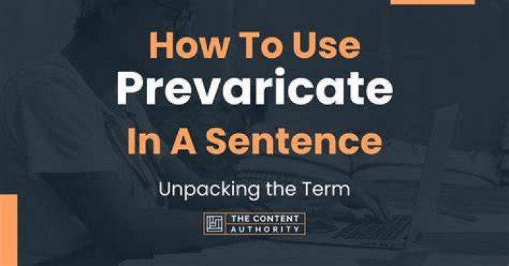 How do you use prevaricate?