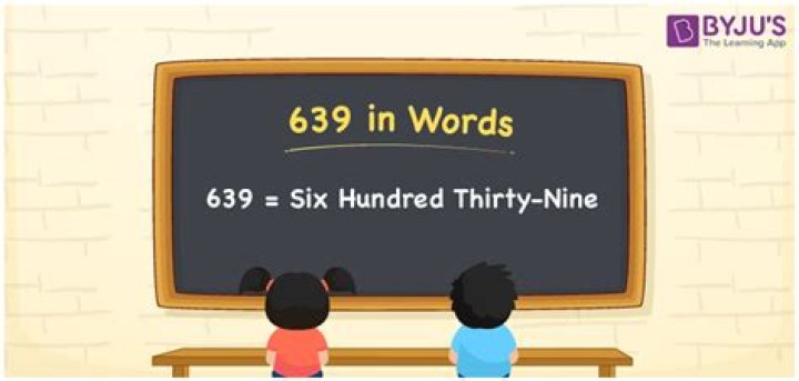 How do you write 639 in words?