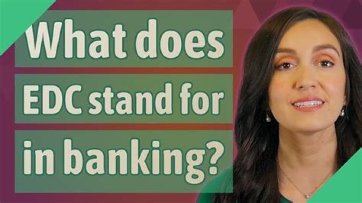 What does EDC stand for in banking?