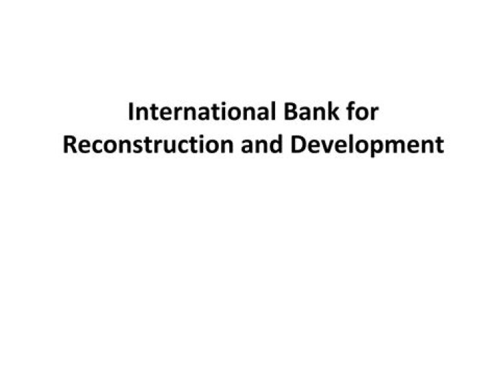 What is another name for the International Bank for Reconstruction and Development?